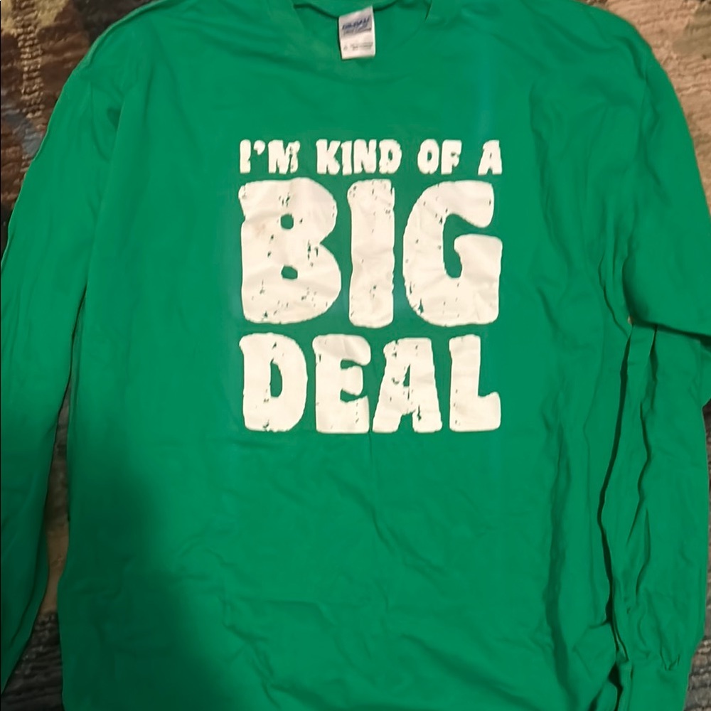 I’m Kind Of A Big Deal Graphic Long Sleeve Shirt - Bold Green